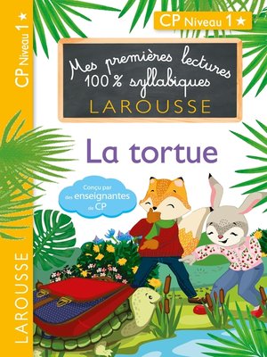 cover image of Mes premières lectures 100 % syllabiques Niveau 1--La tortue